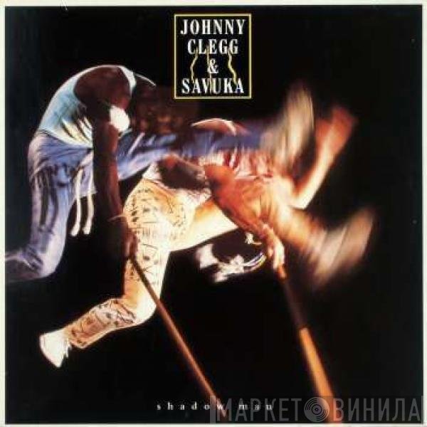 Johnny Clegg & Savuka  - Shadow Man