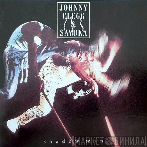 Johnny Clegg & Savuka  - Shadow Man
