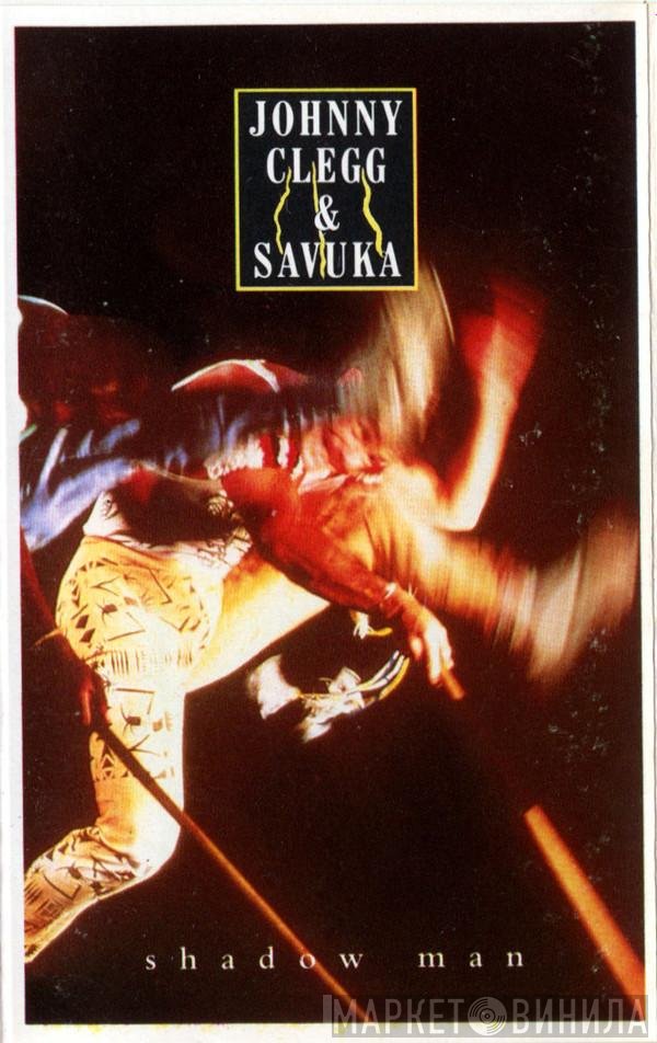 Johnny Clegg & Savuka  - Shadow Man