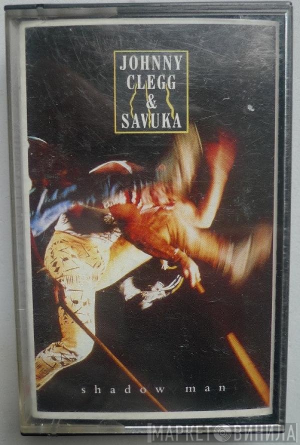 Johnny Clegg & Savuka  - Shadow Man