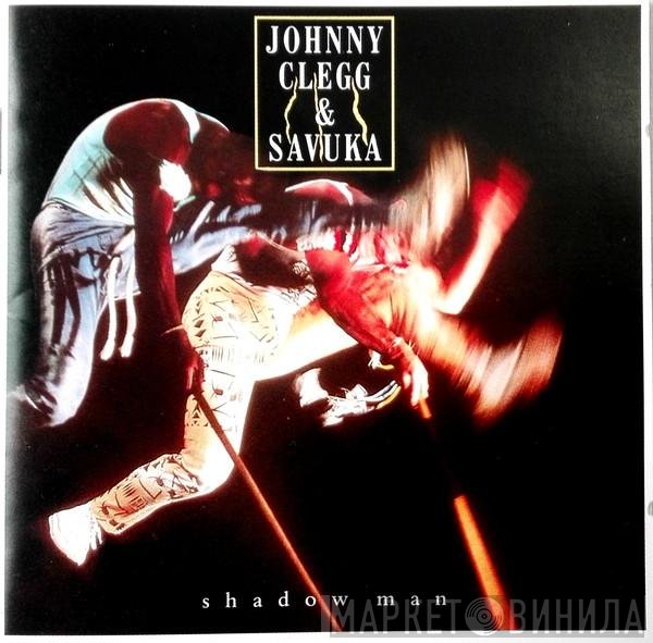 Johnny Clegg & Savuka  - Shadow Man