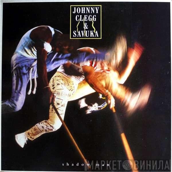 Johnny Clegg & Savuka  - Shadow Man