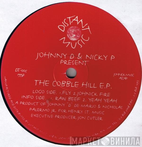 Johnny D &amp; Nicky P - The Cobble Hill E.P.