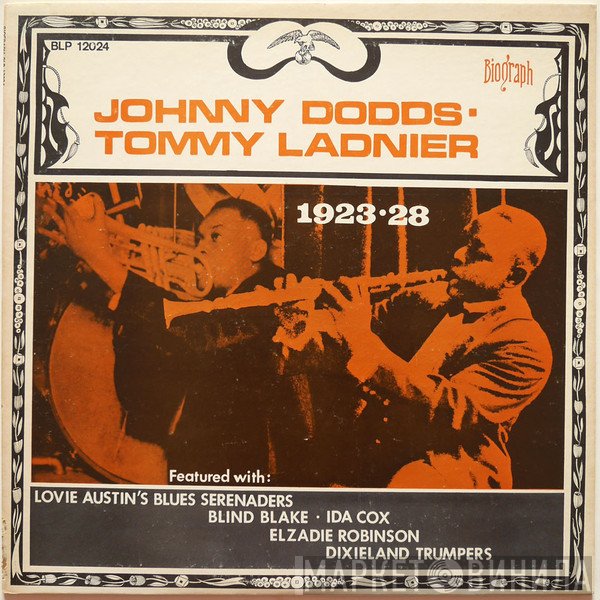 Johnny Dodds • Tommy Ladnier Featured With Lovie Austin's Blues Serenaders, Blind Blake, Ida Cox, Elzadie Robinson, Dixie-Land Thumpers  - 1923•28