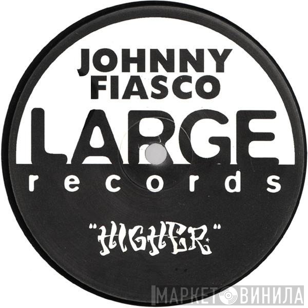 Johnny Fiasco - Higher
