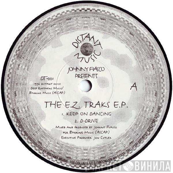 Johnny Fiasco - The E.Z. Traks E.P.