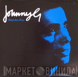 Johnny G - Water Into Wine