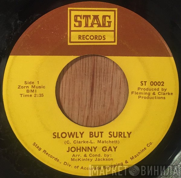 Johnny Gay - Slowly But Surly