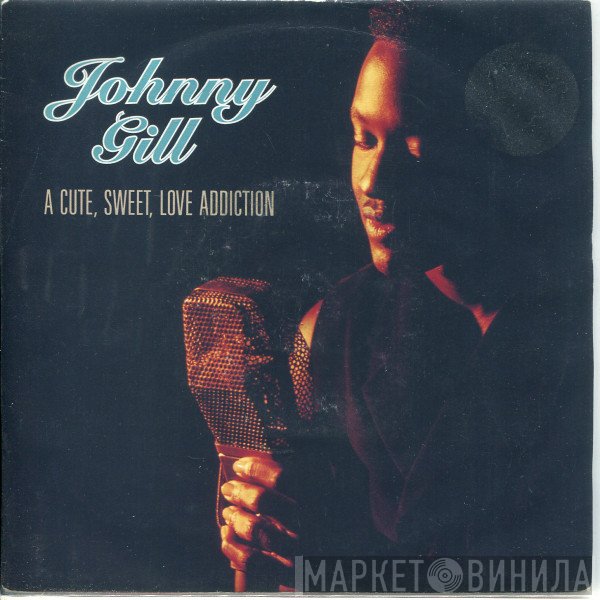 Johnny Gill - A Cute, Sweet, Love Addiction