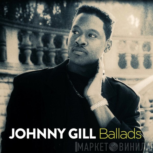 Johnny Gill  - Ballads