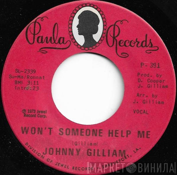 Johnny Gilliam - Won't Someone Help Me