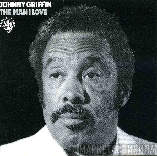 Johnny Griffin - The Man I Love