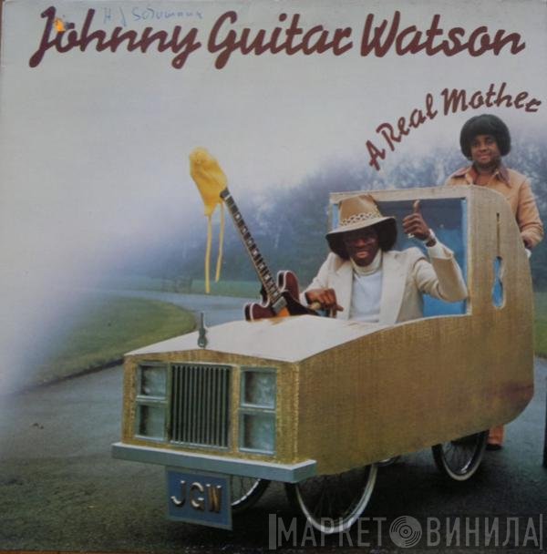 Johnny Guitar Watson - A Real Mother
