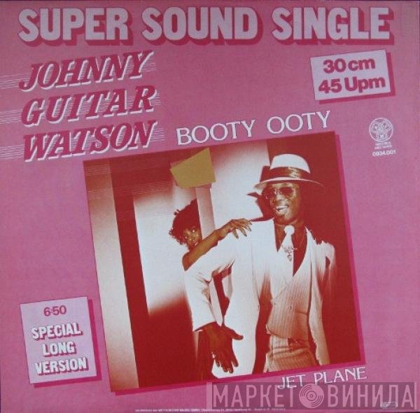 Johnny Guitar Watson  - Booty Ooty