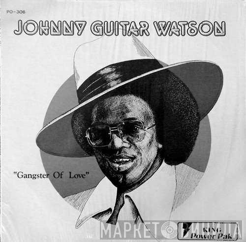 Johnny Guitar Watson - Gangster Of Love