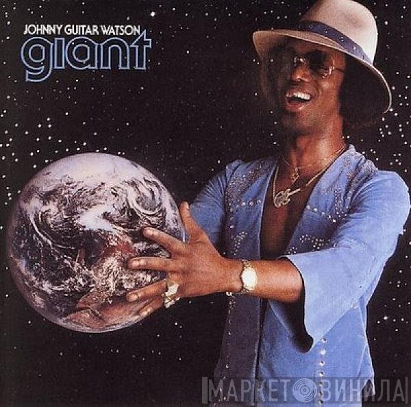 Johnny Guitar Watson  - Giant