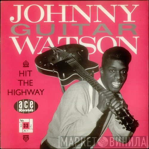 Johnny Guitar Watson  - Hit The Highway