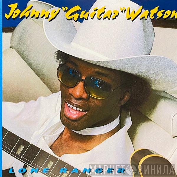 Johnny Guitar Watson  - Lone Ranger
