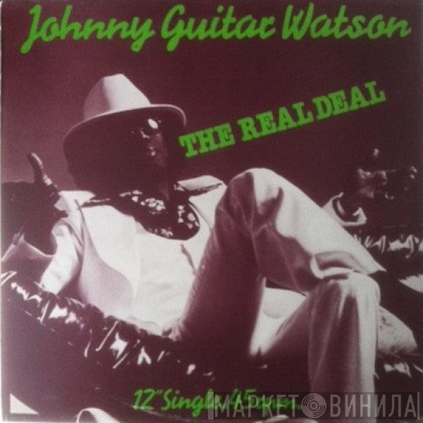 Johnny Guitar Watson - The Real Deal