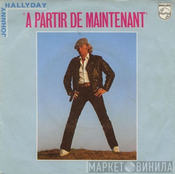 Johnny Hallyday - A Partir De Maintenant