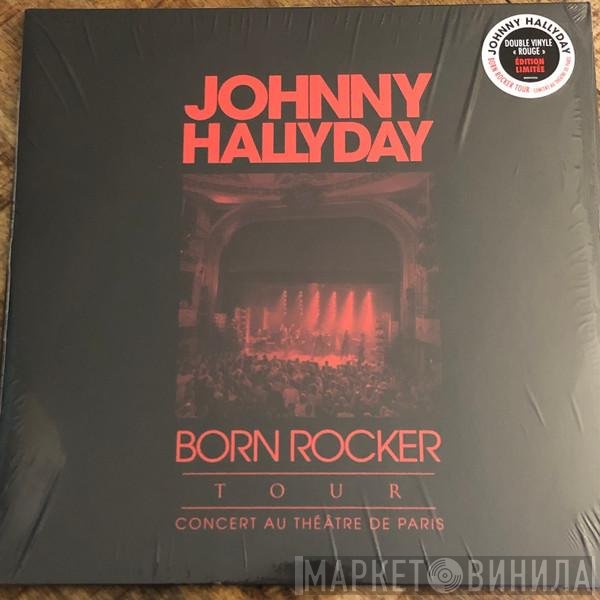 Johnny Hallyday - Born Rocker Tour - Concert Au Théâtre De Paris
