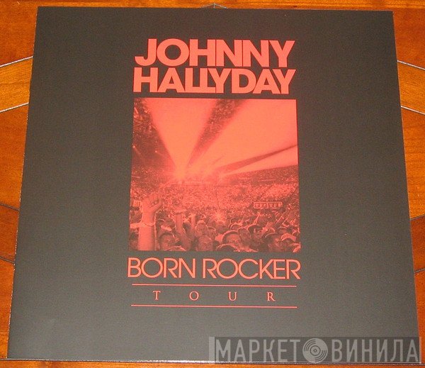 Johnny Hallyday  - Born Rocker Tour