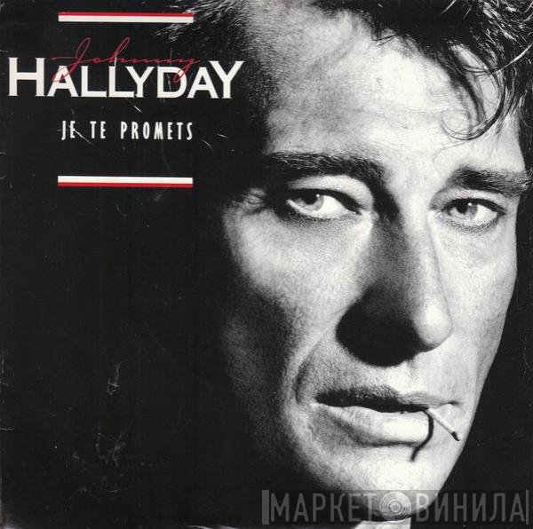 Johnny Hallyday  - Je Te Promets