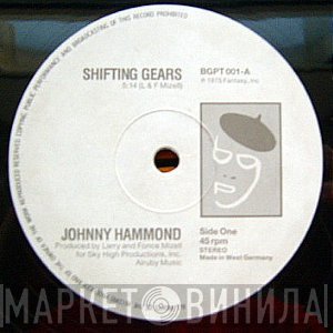Johnny Hammond - Shifting Gears