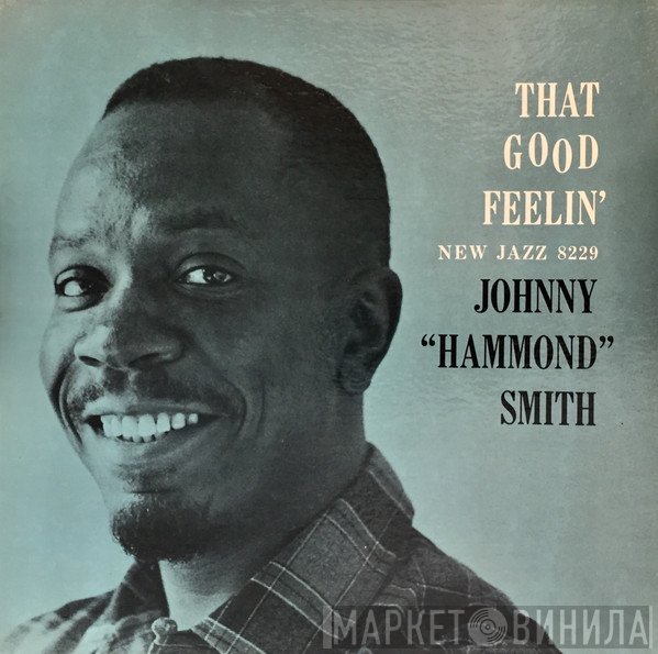 Johnny Hammond - That Good Feelin'