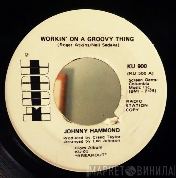 Johnny Hammond - Workin' On A Groovy Thing