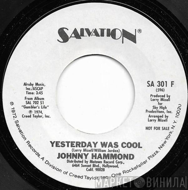 Johnny Hammond  - Yesterday Was Cool