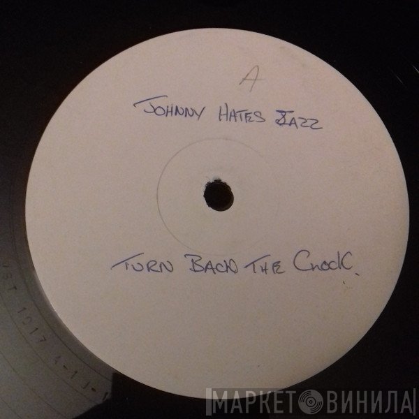 Johnny Hates Jazz - Turn Back The Clock