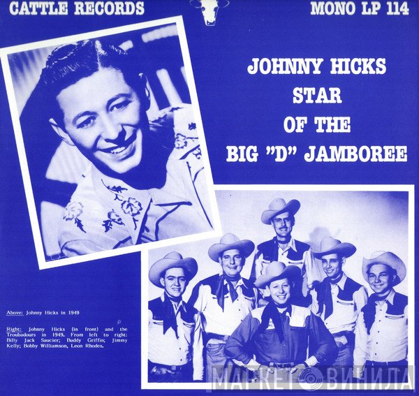 Johnny Hicks - Johnny Hicks Star Of The Big "d" Jamboree