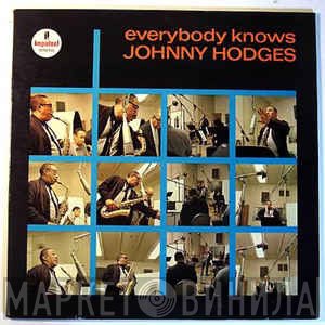 Johnny Hodges  - Everybody Knows