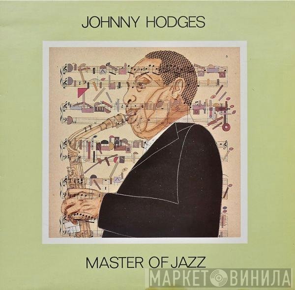 Johnny Hodges  - Master Of Jazz