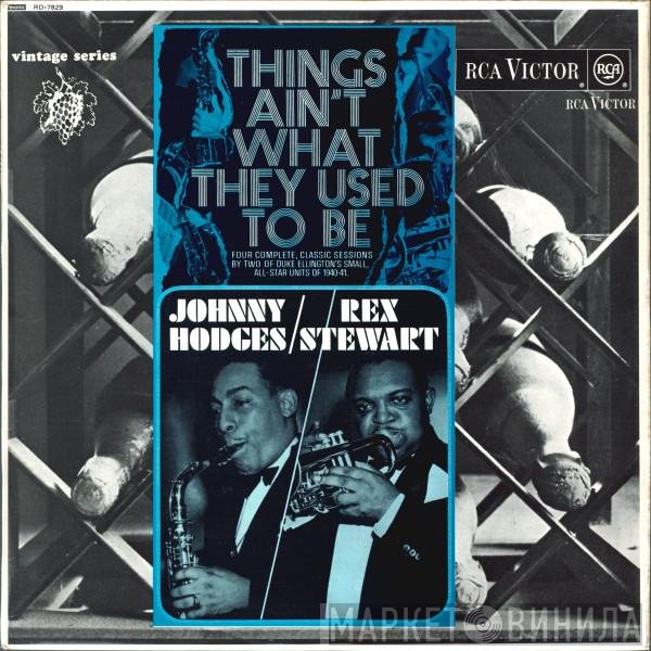 Johnny Hodges, Rex Stewart - Things Ain't What They Used To Be