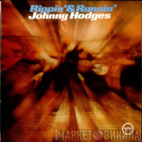 Johnny Hodges  - Rippin' & Runnin'