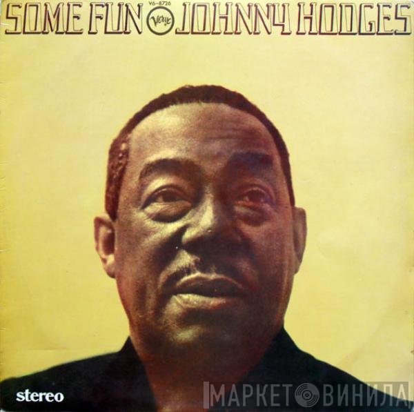 Johnny Hodges  - Some Fun