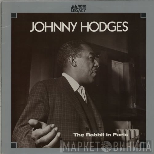 Johnny Hodges  - The Rabbit In Paris