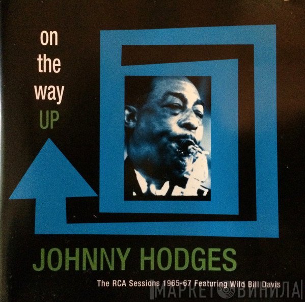 Johnny Hodges, Wild Bill Davis - On The Way Up - The RCA Sessions 1965-67