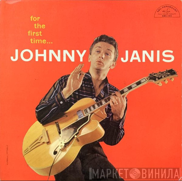 Johnny Janis - For The First Time...