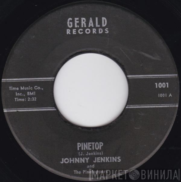 Johnny Jenkins And The Pinetoppers   - Pinetop