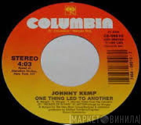 Johnny Kemp  - One Thing Led To Another