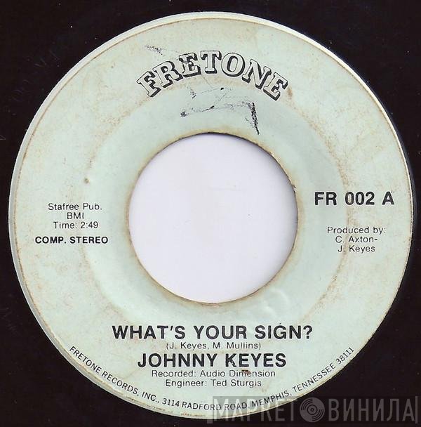 Johnny Keyes  - What's Your Sign?