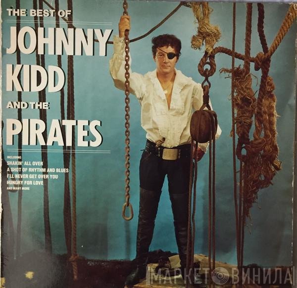 Johnny Kidd &amp; The Pirates - The Best Of Johnny Kidd And The Pirates