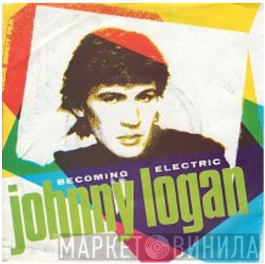Johnny Logan  - Becoming Electric