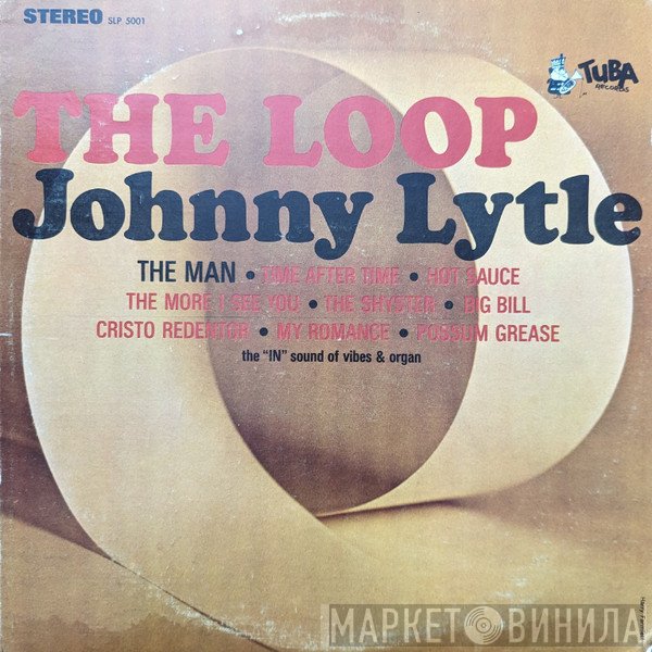 Johnny Lytle  - The Loop