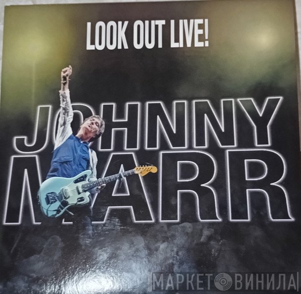 Johnny Marr - Look Out Live!