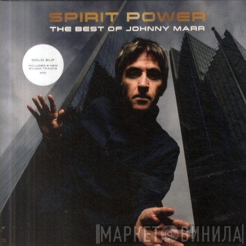 Johnny Marr - Spirit Power (The Best Of Johnny Marr)