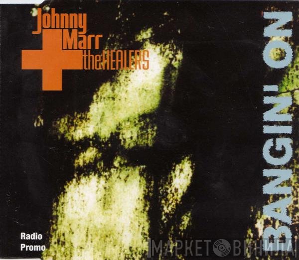 Johnny Marr, The Healers  - Bangin' On